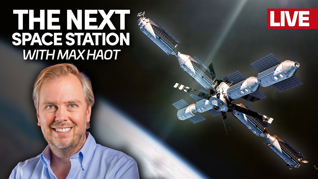Building a Next Generation Space Station - Live Interview with VAST CEO Max Haot
