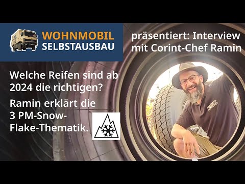 wohnmobil-selbstausbau interviewt Corint Reifen zum 3PM-Snow-Flake Symbol. Neue Richtlinien ab 2024!