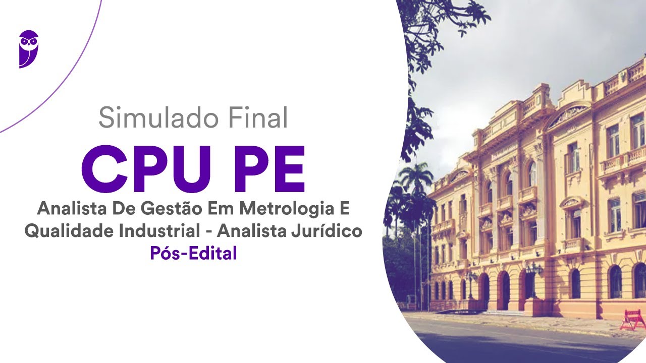 Simulado Final CPU PE Analista Gestão Metrologia E Qualidade Industrial Analista Jurídico Pós-Edital
