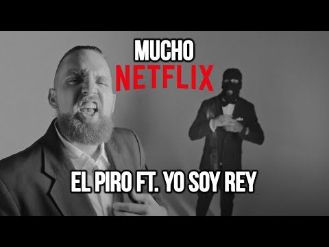 El Piro ft Yo Soy Rey - Mucho Netflix (Prod. Brolly MC)