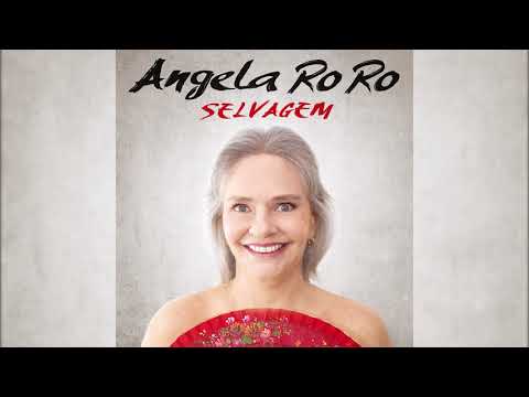Angela Ro Ro - "O Que Me Resta" - Selvagem