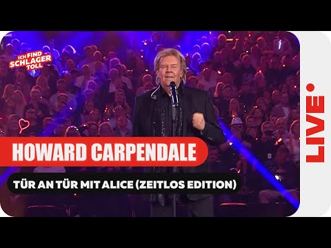 Howard Carpendale - Tür an Tür mit Alice (Zeitlos Edition) (ARD Silvester Schlagerbooom)