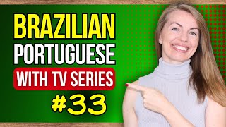 Learn Brazilian Portuguese Idioms and Expressions with TV Series