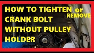 How To Tighten or Remove Crank Bolt without Pulley Holder- Jonny DIY