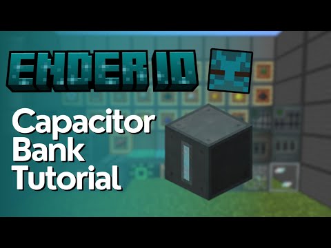 How To Use Capacitor Banks In EnderIO