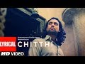 Lyrical Chitthi Video Feat Jubin Nautiyal Akanksha Puri Kumaar New Song 2019 T Series