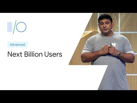 為下一個十億用戶打造應用（Google I/O'19) (Build Apps for the Next Billion Users (Google I/O'19))
