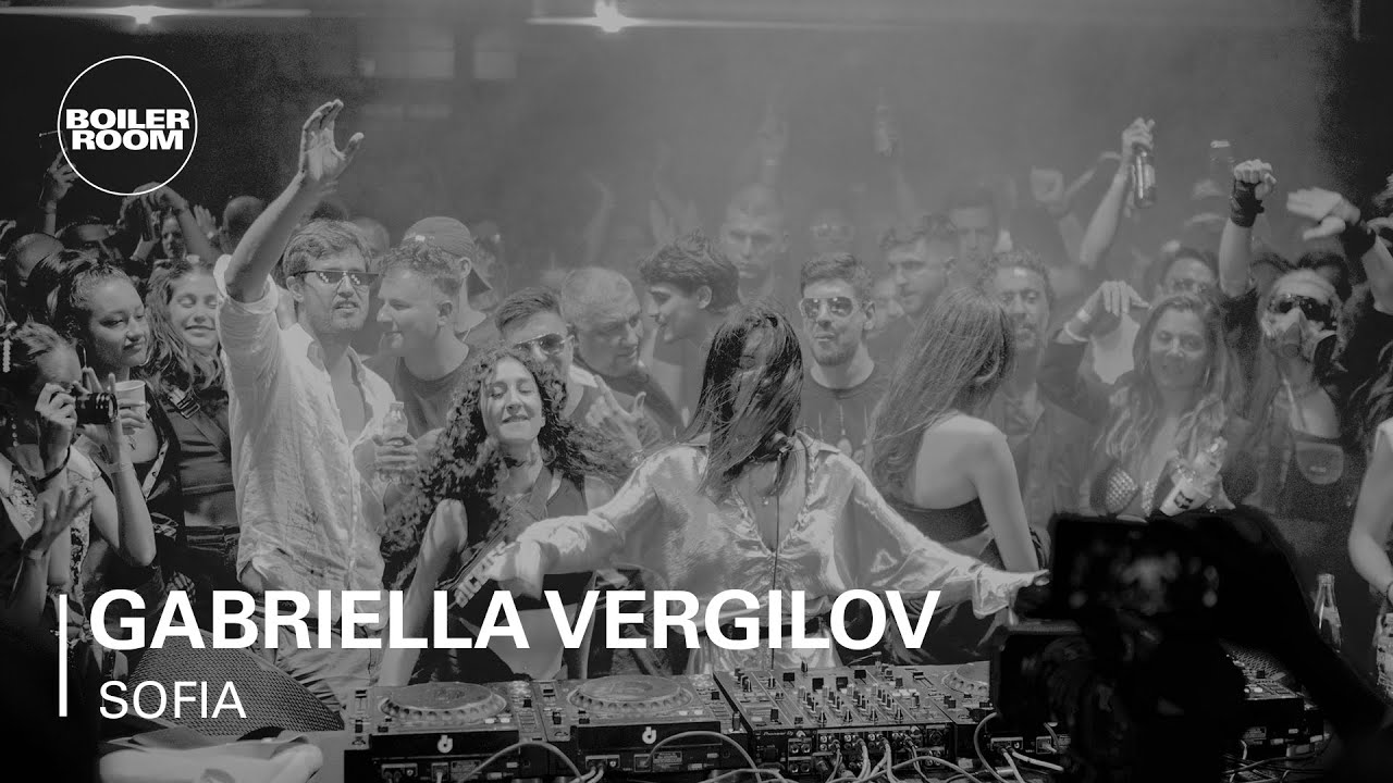 Gabriella Vergilov - Boiler Room x ФАЗА Sofia