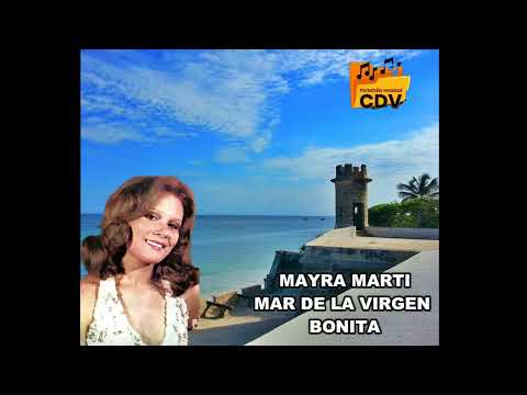 MAYRA MARTI MAR DE LA VIRGEN BONITA