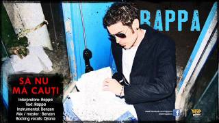 Download lagu RAPPA - Să Nu Mă Cauți [Pe Aripile Cuvântului / 2013] mp3