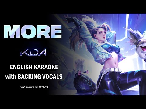 K/DA - MORE - ENGLISH KARAOKE with BACKING VOCALS