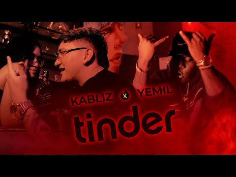 @KABLIZ X @Yemil - TINDER (Video Oficial)