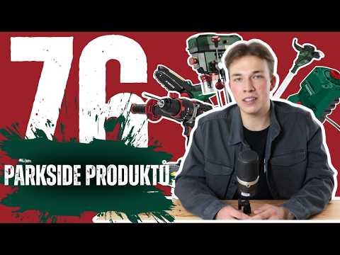 Otestovali jsme přes 70 produktů Parkside - Co všechno (ne)zvládlo nářadí z Lidlu?
