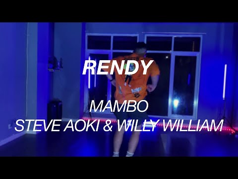 Mambo - Steve Aoki & Willy William | Dance Choreography by Rendy Mandala