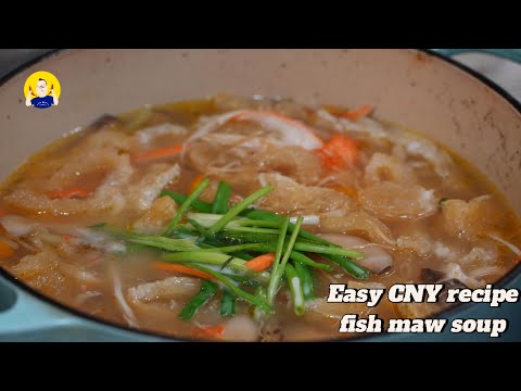 Easy CNY recipe | Fish maw soup