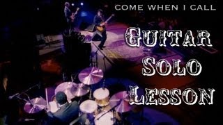 John Mayer- Come When I Call (Live in LA) Guitar Solo Tutorial Lesson
