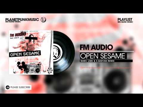 Fm Audio - OpenSesame - Marc Lime & K Bastian Remix