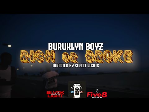 BURUKLYN BOYZ - RICH Or BROKE(Official Music Video)