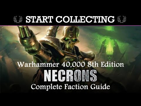 Necrons COLLECTOR'S GUIDE! Start Collecting! Warhammer 40K 8th Edition