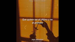 Joan Sebastian - Tú Sabes Quién (Letra)