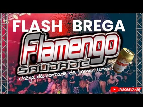 SET - FLASH BREGA 🍺FLAMENGO SAUDADE🍻DJ júnior pinheiro #marcantes #canaldetonamelody #passadão