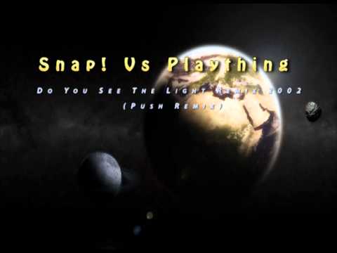 Snap! Vs Plaything - Do You See The Light Remix 2002 (Push Remix)