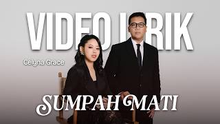Download lagu CELYNA GRACE & ANDI RIANTO - SUMPAH MATI (LYRIC VIDEO) LIRIK LAGU VIRAL & TRENDING TERBARU mp3