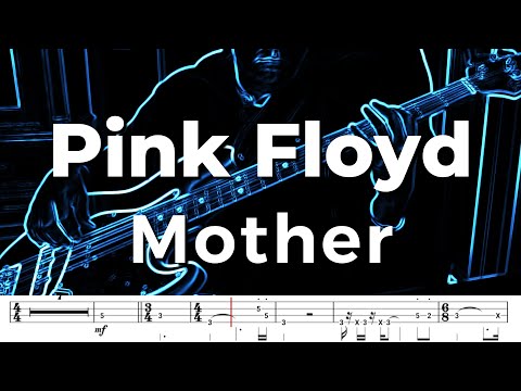 Pink Floyd - Mother (Bass Cover) + TABs