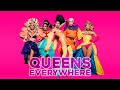 “Queens Everywhere” (Lyrics) | The Cast of RuPaul’s Drag Race Season 11