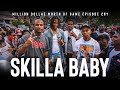 SKILLA BABY MILLION DOLLAZ WORTH OF GAME EPISODE 281