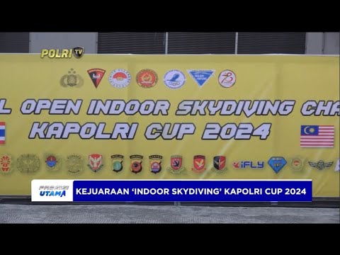 INTERNASIONAL OPEN INDOOR SKYDIVING KAPOLRI CUP