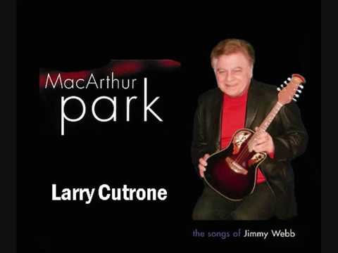 MacArthur Park - Larry Cutrone