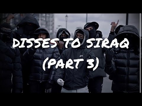 UK DRILL | GANG DISSES VOLUME 21 - DISSES TO SIRAQ (PART 3)