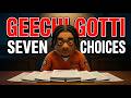 Geechi Gotti His 7 Choices