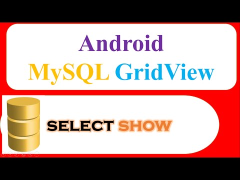 Android MySQL Database Ep.10 : GridView - Select and Show [HttpUrlConnection]