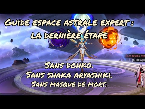 Guide espace astral expert: la dernière étape