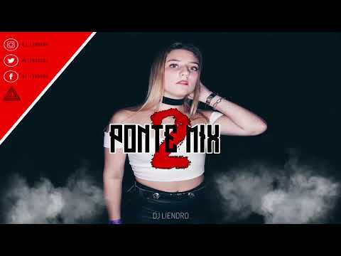 Ponte Mix 2 - DJ LIENDRO ( 3 am )