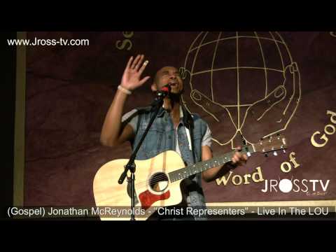 James Ross @ Jonathan McReynolds - "Christ Representers" - www.Jross-tv.com