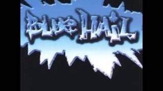 Blue Hail - Blue Hail (2005) [FULL ALBUM STREAM]
