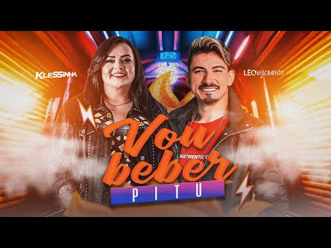 Vou Beber Pitu - Léo Nascimento Feat @SerestadaKlessinha (Clipe Oficial)