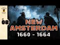 Early American History | New Amsterdam | 8 | Mad for a Dutch War