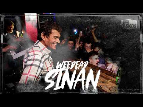WEEDEAD - SINAN