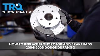 How to Replace Front Rotor and Brake Pads 2004-2009 Dodge Durango