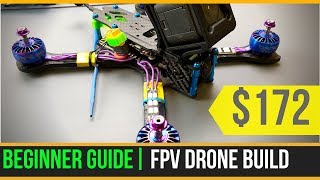 Beginner Guide // How To Build Budget Cinematic Freestyle FPV Drone 2019