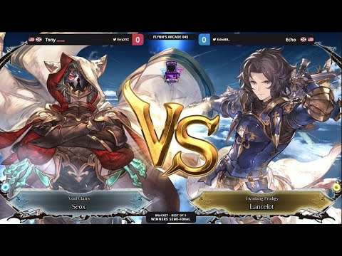 Flynn's Arcade 045 Winners Semis - Tony (Seox) Vs. Echo (Lancelot) Granblue Fantasy Versus