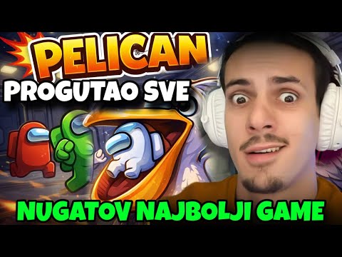 NUGATO KAO PELICAN POJEO SVE U AMONG US-u *najbolji game*