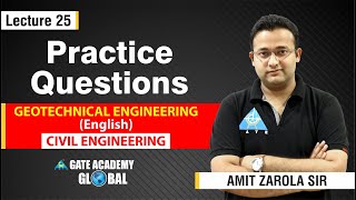 Practice Questions | Lecture 25 | Geotechnical Engineering