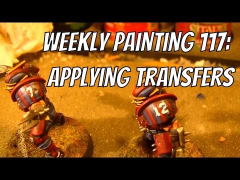 Weekly Painting 117: Applying Transfers