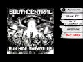 South Central - "Run Hide Survive EP" (Audio ...
