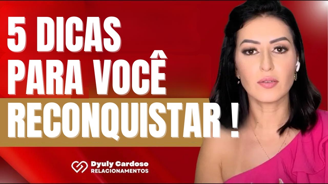 Vale a pena ver de novo | Como reconquistar SEM CORRER ÁTRAS!